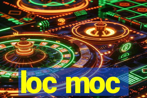 loc moc